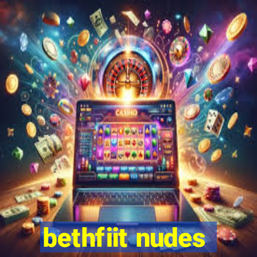 bethfiit nudes